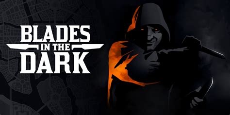 Blades in the Dark: A Macabre Heist RPG for Those Who Like Their Crime Spicy!